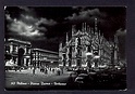 M2057 MILANO PIAZZA DUOMO NOTTURNO ANIMATISSIMA AUTO D EPOCA +TARGHETTA FIAT VIAGGIATA